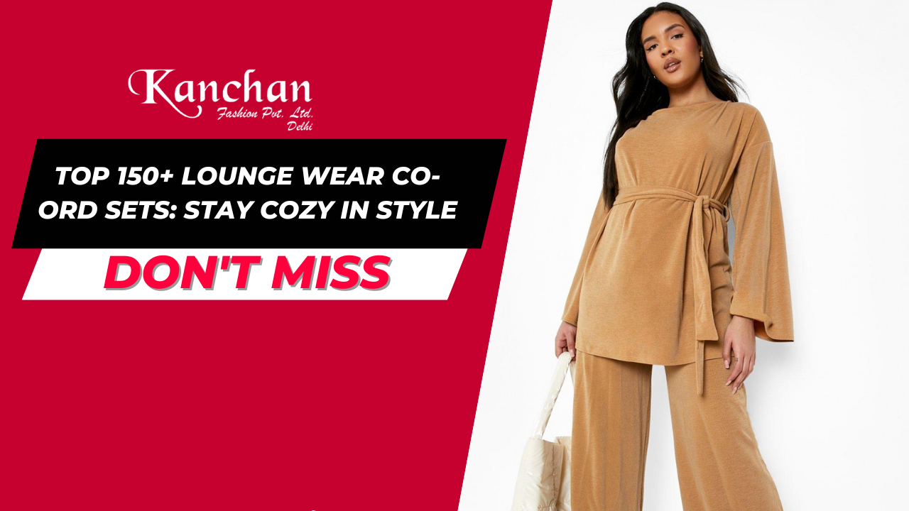 Top 150+ Lounge Wear Co-ord Sets: Stay Cozy in Style